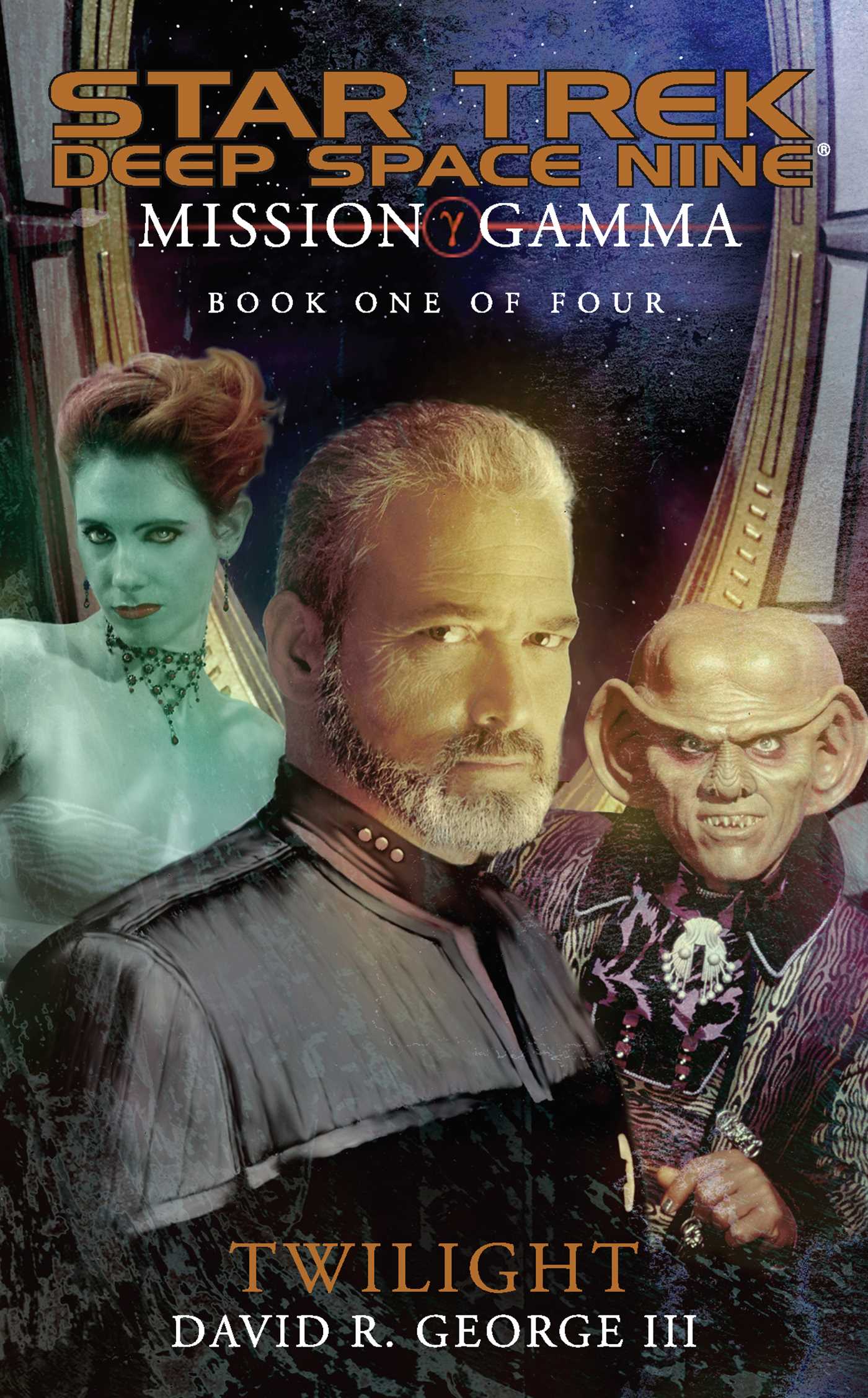 Deep Space Nine: Mission Gamma Book One - Twilight