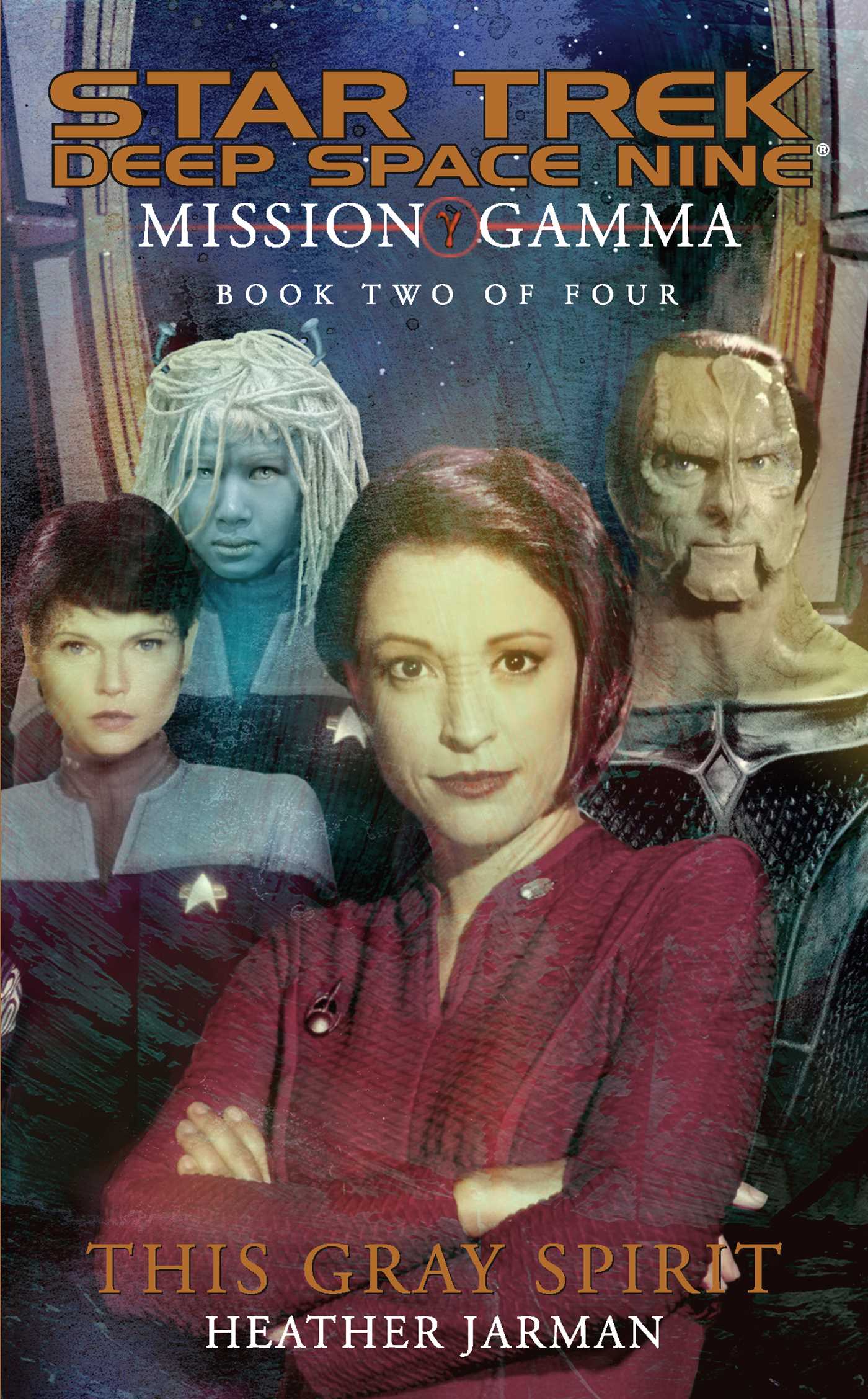 Deep Space Nine: Mission Gamma Book Two - This Gray Spirit